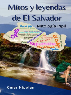 Mitos Y Leyendas De El Salvador By Omar Nipolan Overdrive Ebooks